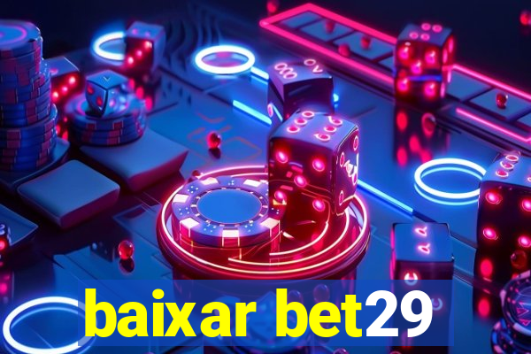 baixar bet29